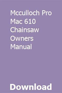 Mcculloch chainsaw pro mac 610